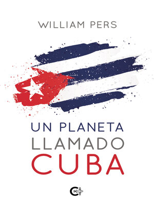 cover image of Un planeta llamado Cuba